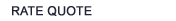 Rate Quote
